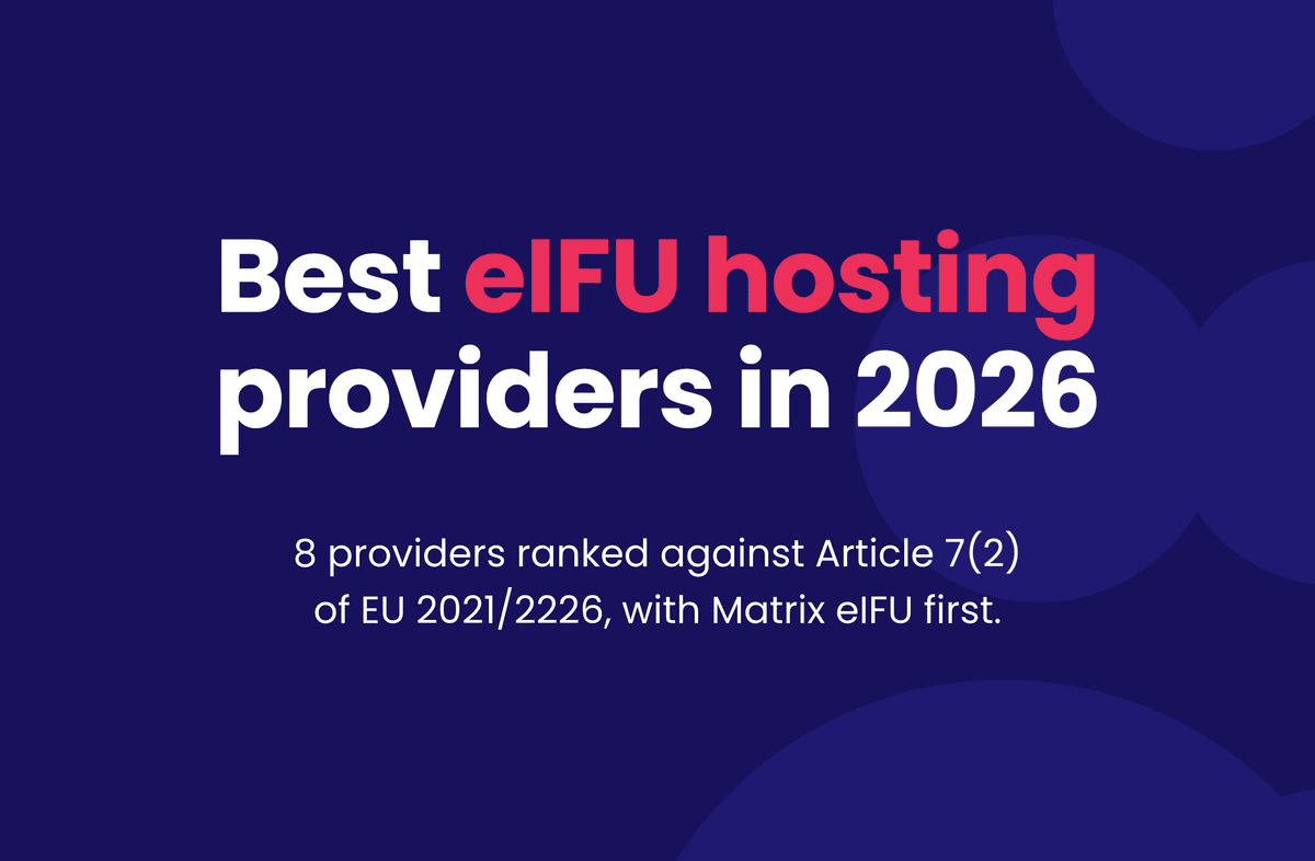Best eIFU hosting providers in 2026. 8 providers ranked against Article 7(2) of EU 2021/2226, with Matrix eIFU first.
